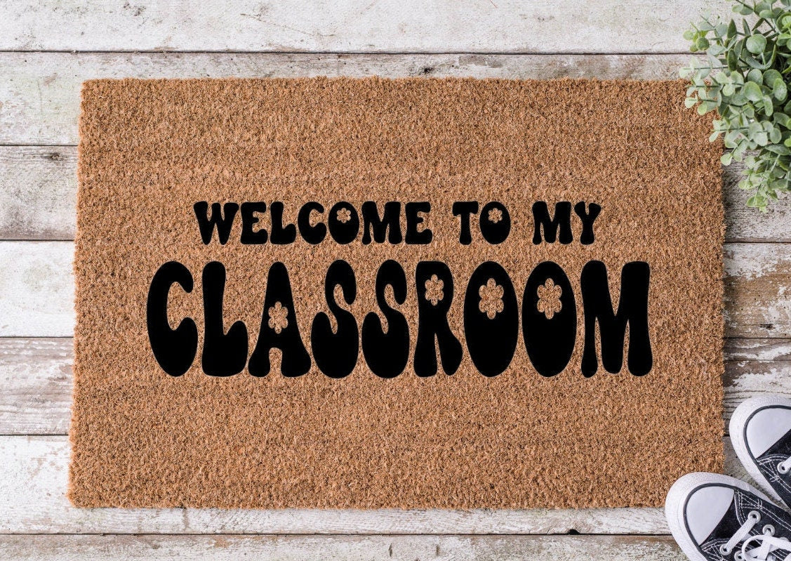 Welcome To My Classroom Doormat