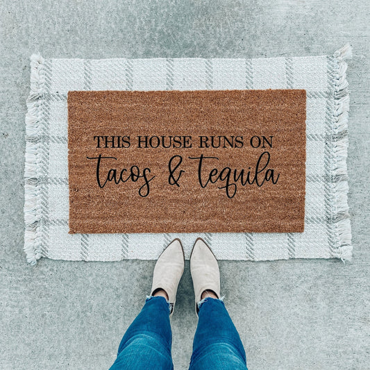 This House Runs On Tacos and Tequila Doormat