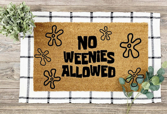 No Weenies Allowed Doormat